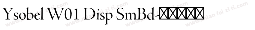Ysobel W01 Disp SmBd字体转换